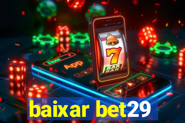 baixar bet29